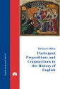 Participial Prepositions and Conjunctions in the History of English