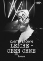 LEICHE - OBEN OHNE