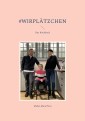 #wirPlätzchen