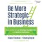 Be More Strategic in Business