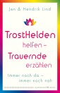 Trosthelden helfen - Trauernde erzählen