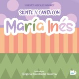 Siente y canta con María Inés