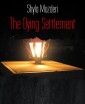 The Dying Settlement