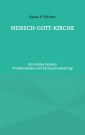 MENSCH-GOTT-KIRCHE