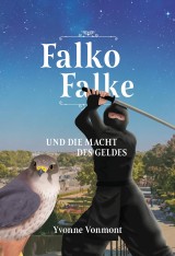 Falko Falke und die Macht des Geldes