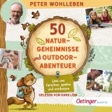 50 Naturgeheimnisse und Outdoorabenteuer