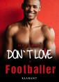 Don't love a footballer
