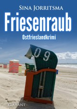 Friesenraub. Ostfrieslandkrimi