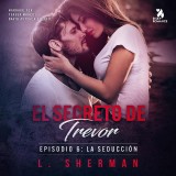 El secreto de Trevor, Episodio 6: La seducción