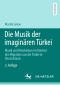 Die Musik der imaginären Türkei