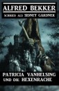 Patricia Vanhelsing und die Hexenrache