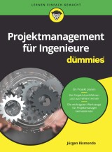 Projektmanagement für Ingenieure für Dummies