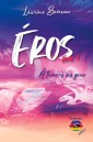 Éros - tome 1