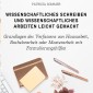 Wissenschaftliches schreiben und wissenschaftliches arbeiten leicht gemacht