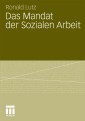 Das Mandat der Sozialen Arbeit