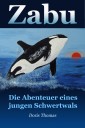 Zabu - Die Abenteuer eines jungen Schwertwals