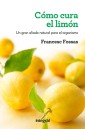 Cómo cura el limón