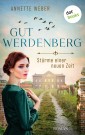 Gut Werdenberg - Stürme einer neuen Zeit