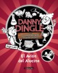 Danny Dingle y sus descubrimientos fantásticos: el Avión del Alucine