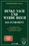 Denke nach und werde reich - Das Fundament