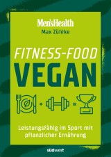 Fitness-Food Vegan (Men's Health)