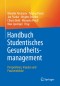Handbuch Studentisches Gesundheitsmanagement - Perspektiven, Impulse und Praxiseinblicke