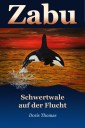 Zabu - Schwertwale auf der Flucht