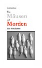 Von Mäusen und Morden