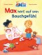 Max-Bilderbücher: Max hört auf sein Bauchgefühl