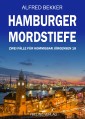 Hamburger Mordstiefe: Zwei Fälle für Kommissar Jörgensen 18