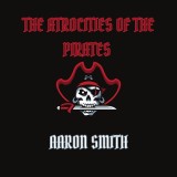 The Atrocities of the Pirates