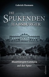 Die spukenden Habsburger
