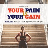 Your Pain Is Your Gain