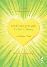 Sozialisierung in Liebe - Konfliktfreier Umgang