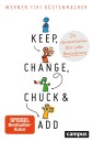 Keep, Change, Chuck & Add