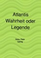 Atlantis, Wahrheit oder Legende