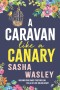 A Caravan Like a Canary