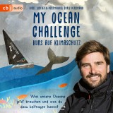 My Ocean Challenge - Kurs auf Klimaschutz - Was unsere Ozeane jetzt brauchen und was du dazu beitragen kannst