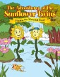 The Adventures of the Sunflower Twins: Finding the Waterfall Pond