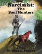 Narcissist: the Soul Hunters