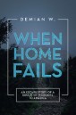 When Home Fails