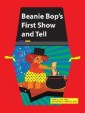 Beanie Bop's First Show-N-Tell