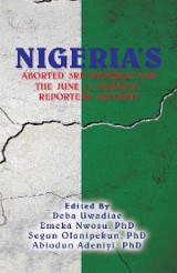 Nigeria's  Aborted  3Rd  Republic  and  the  June  12  Debacle: Reporters' Account