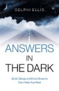Answers in the Dark