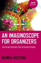 An Imaginoscope for Organizers