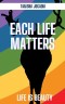 Each Life Matters