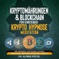 Kryptowährungen & Blockchain für Einsteiger - Krypto Hypnose/Meditation