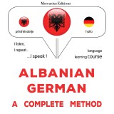 Albanian - German : a complete method