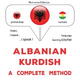 Albanian - Kurdish : a complete method
