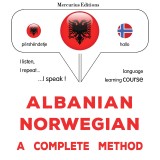 Albanian - Norwegian : a complete method